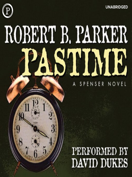 Title details for Pastime by Robert B. Parker - Available